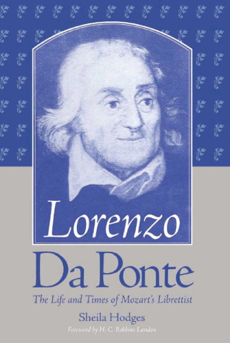 Lorenzo Da Ponte: The Life and Times of Mozart's Librettist