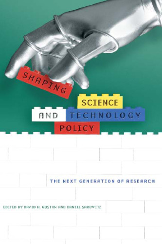 Shaping Science and Technology Policy: The Next Generation of Research