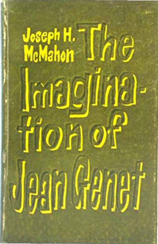 The Imagination of Jean Genet