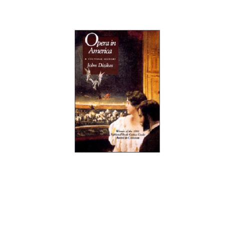 Opera in America: A Cultural History