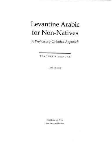 Levantine Arabic for Non-Natives: A Proficiency-Oriented Approach: Teacher's Manual