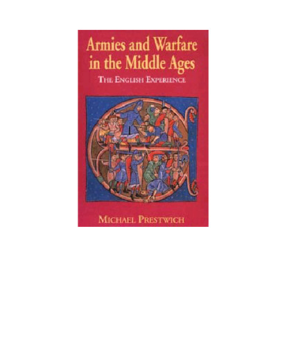 Armies and Warfare in the Middle Ages: The English Experience