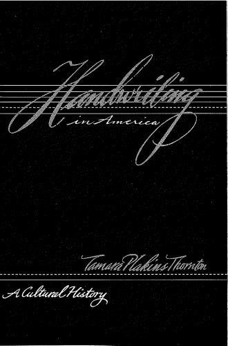 Handwriting in America: A Cultural History