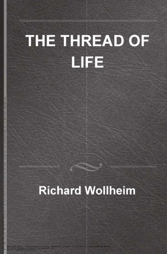 The Thread of Life (William James Lectures)