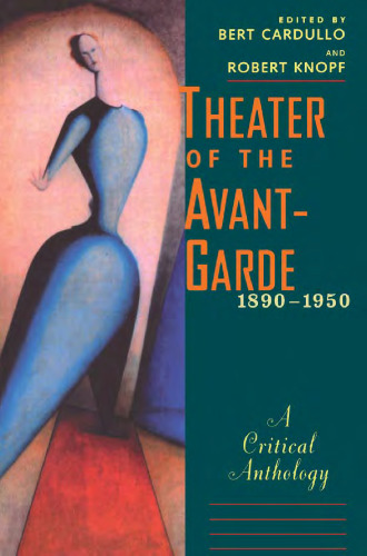 Theater of the Avant-Garde, 1890-1950: A Critical Anthology