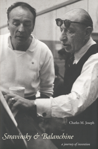 Stravinsky & Balanchine : a journey of invention