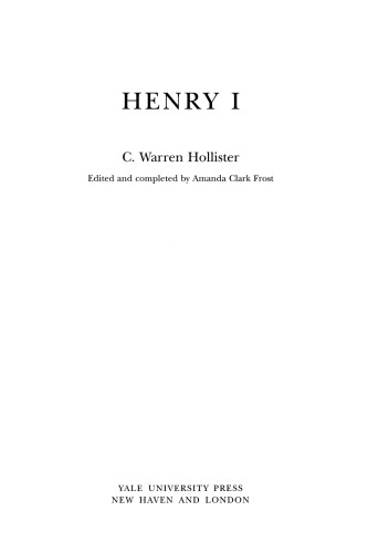 Henry I (The Yale English Monarchs Series)