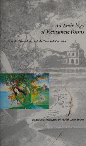 An Anthology of Vietnamese Poems: From the Eleventh through the Twentieth Centuries