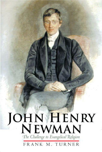 John Henry Newman: The Challenge to Evangelical Religion