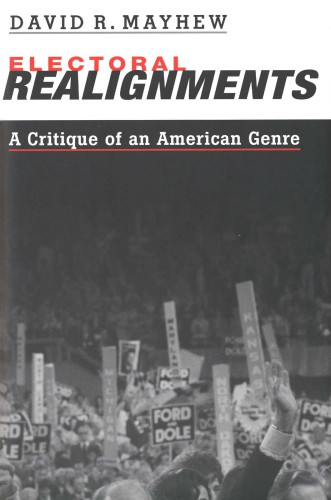 Electoral Realignments: a Critique of an American Genre
