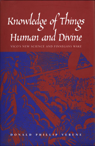 Knowledge of things human and divine: Vico's New science and Finnegans wake