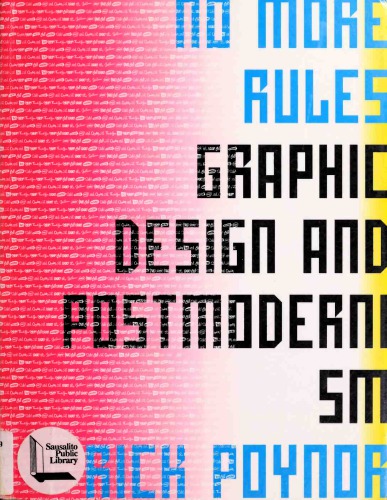 No More Rules: Graphic Design and Postmodernism