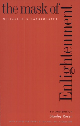 The Mask of Enlightenment: Nietzsche’s Zarathustra