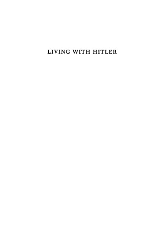 Living with Hitler: Liberal Democrats in the Third Reich