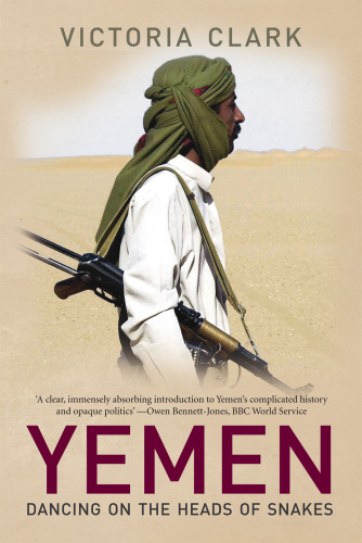 Yemen: Dancing on the Heads of Snakes