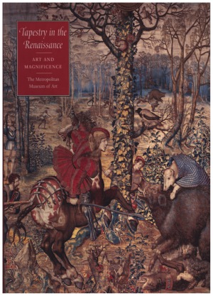 Tapestry in the Renaissance Art and Magnificence