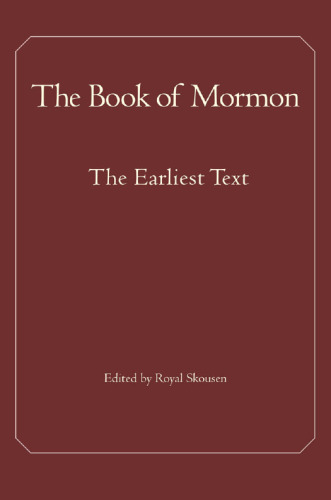 The Book of Mormon: The Earliest Text
