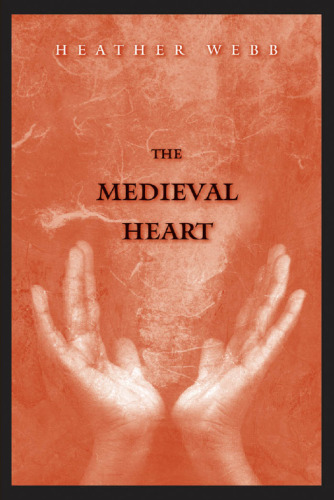 The medieval heart