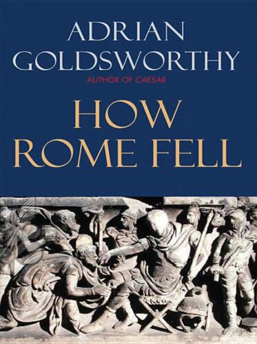 How Rome Fell