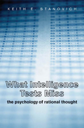 What Intelligence Tests Miss: The Psychology of Rational Thought