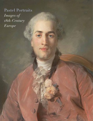 Pastel Portraits Images of 18th-Century Europe