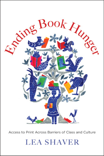 Ending Book Hunger: Access to Print Across Barriers of Class and Culture