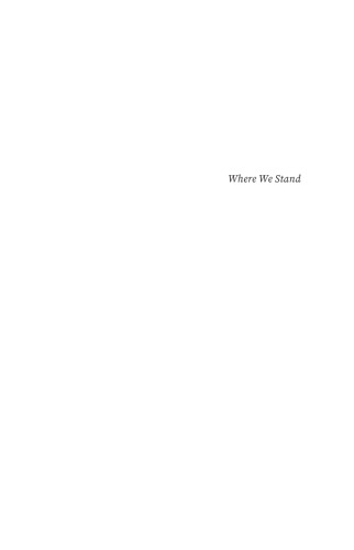 Where We Stand (The Margellos World Republic of Letters)