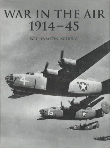 History of Warfare: War In The Air 1914-45