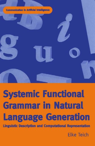Systemic Functional Grammar in Natural Language Generation