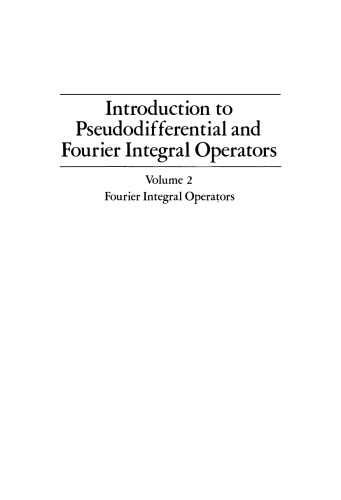 Introduction to Pseudodifferential and Fourier Integral Operators. Vol. 2: Fourier Integral Operators