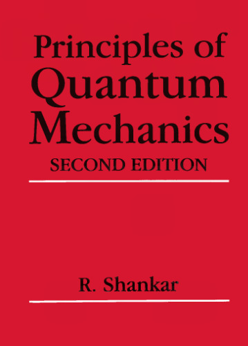 Principles of Quantum Mechanics, 2nd Edition
