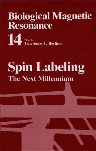 Biological Magnetic Resonance: Volume 14: Spin Labeling