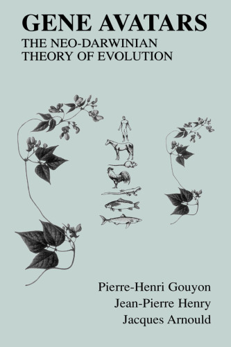 Gene avatars: the neo-Darwinian theory of evolution