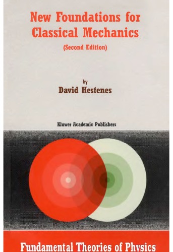 New Foundations for Classical Mechanics (geometric algebra)