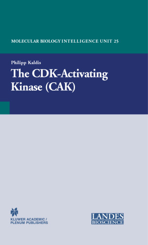 The CDK-Activating Kinase (CAK) (Molecular Biology Intelligence Unit)