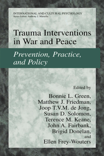 Trauma interventions in war and peace: prevention, practice, and policy