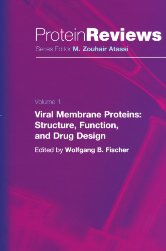 Viral Membrane Proteins: Structure, Function, and Drug Design (Protein Reviews, 1)