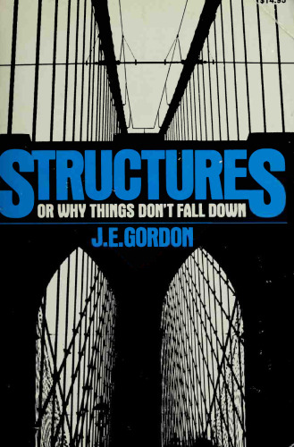 Structures: or Why Things Don't Fall Down