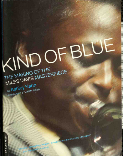 Kind of Blue: Miles Davis and the Making of a Masterpiece
