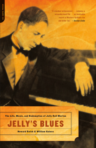 Jelly's Blues: The Life, Music, And Redemption Of Jelly Roll Morton