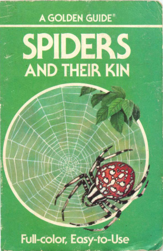 A guide to spiders and their kin