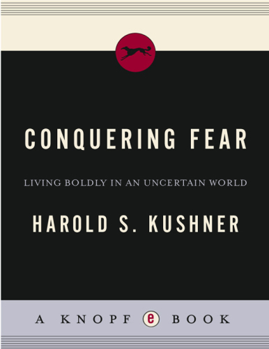Conquering Fear: Living Boldly in an Uncertain World