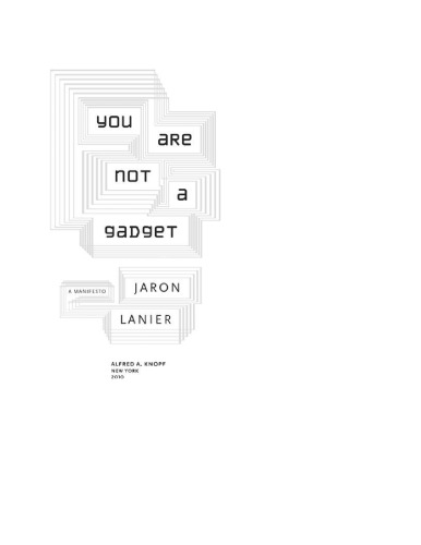 You Are Not a Gadget: A Manifesto
