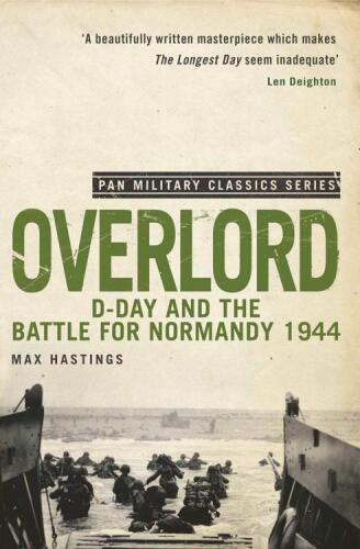 Overlord: D-Day and the Battle for Normandy