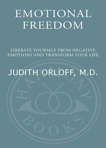 Emotional Freedom: Liberate Yourself from Negative Emotions and Transform Your Life