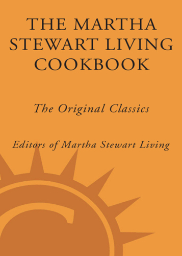 The Martha Stewart Living Cookbook: The Original Classics