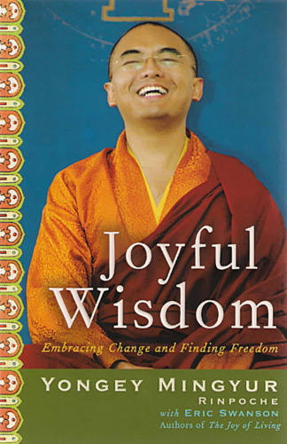 Joyful Wisdom: Embracing Change and Finding Freedom