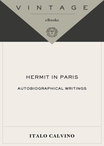 Hermit in Paris: Autobiographical Writings