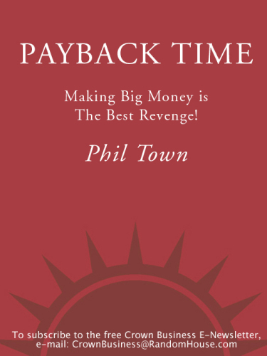 Payback Time: Making Big Money Is the Best Revenge!