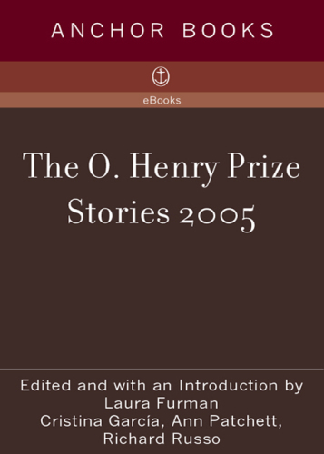 The O. Henry Prize Stories 2005